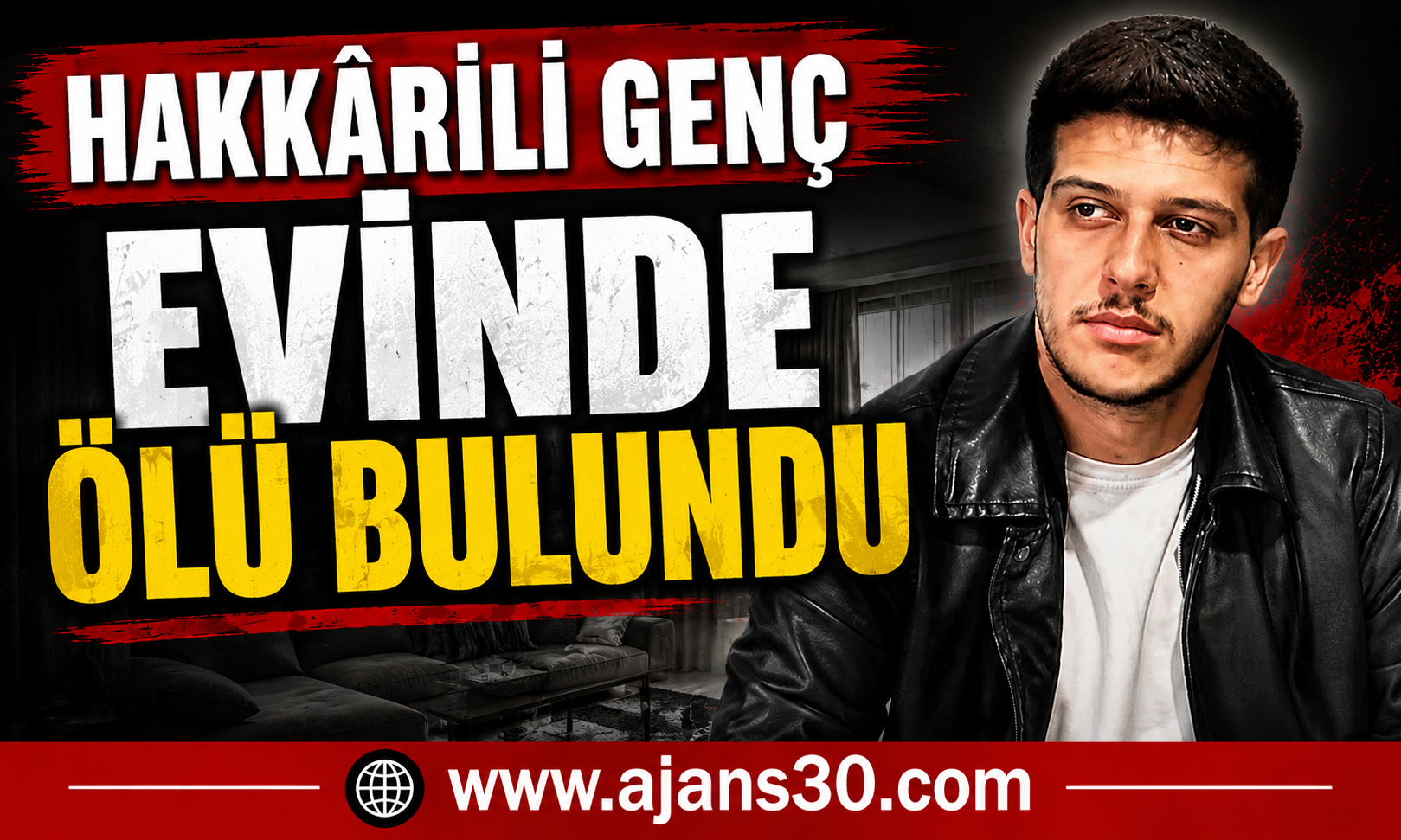 Hakkârili Genç Evinde Bulundu