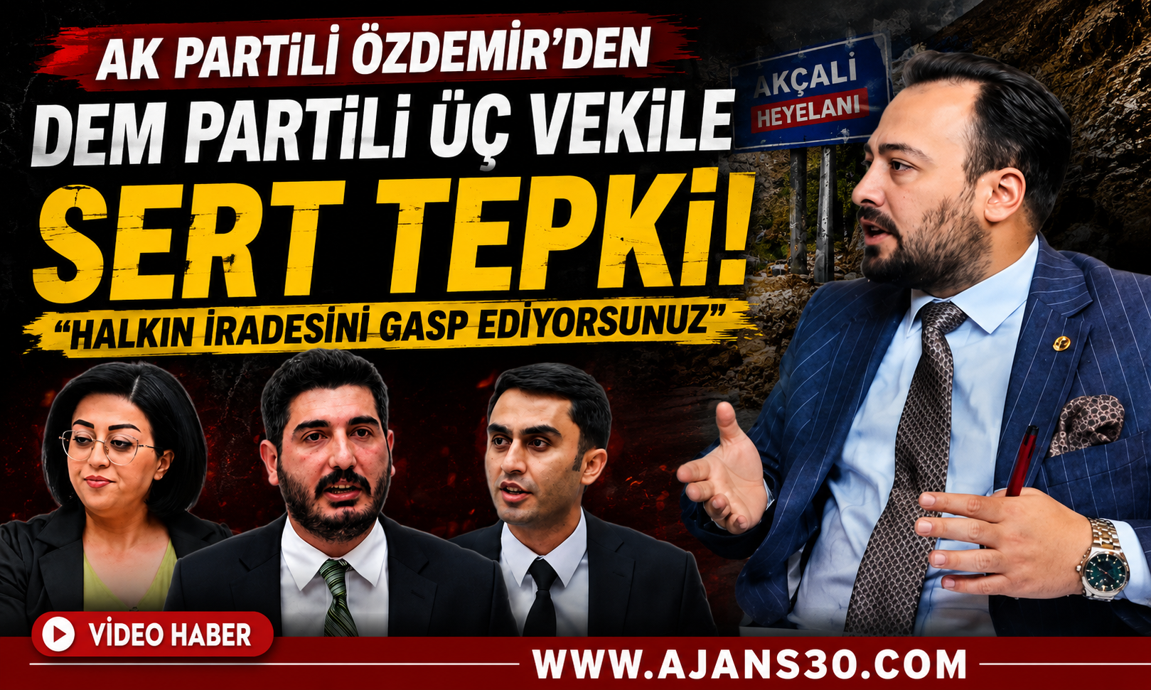 AK Partili Özdemir’den DEM’li Vekillere Sert Tepki: “Halkın İradesini Gasp Ediyorsunuz”