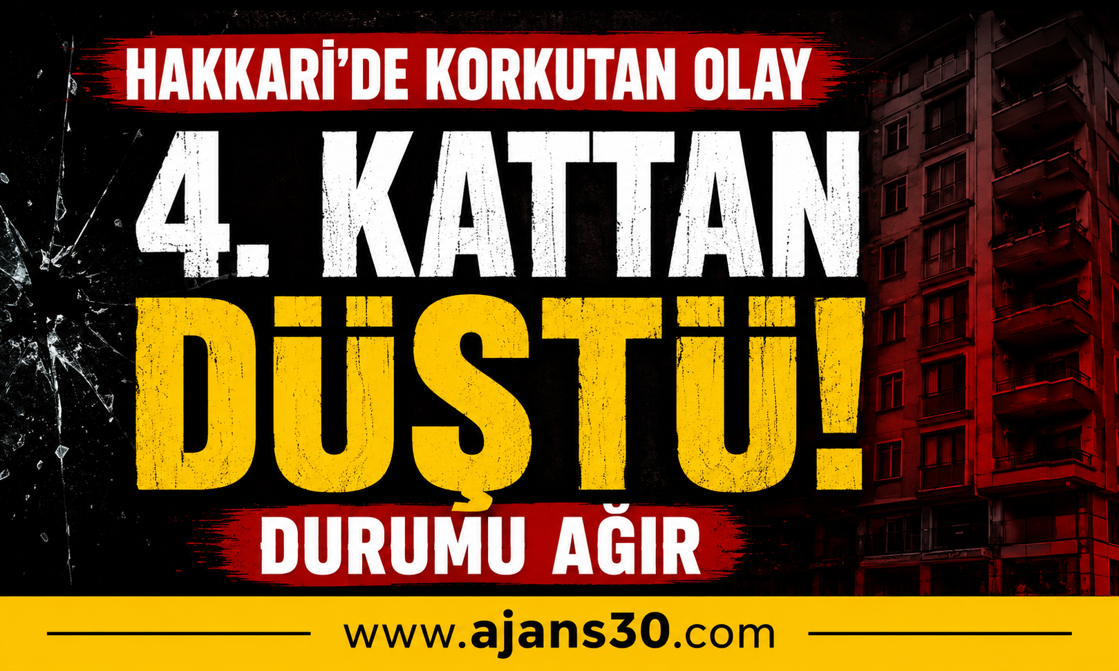 Hakkâri’de 4. Kattan Düşen Genç Kızın Durumu Ağır