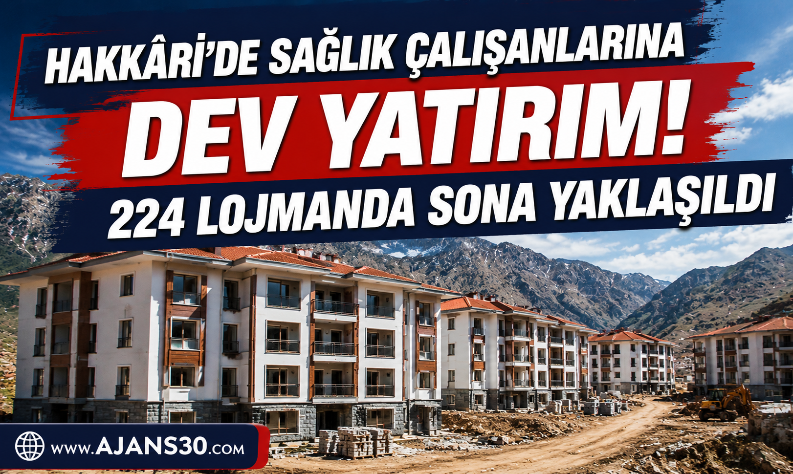 Hakkâri’de Sağlık Çalışanlarına Dev Yatırım!