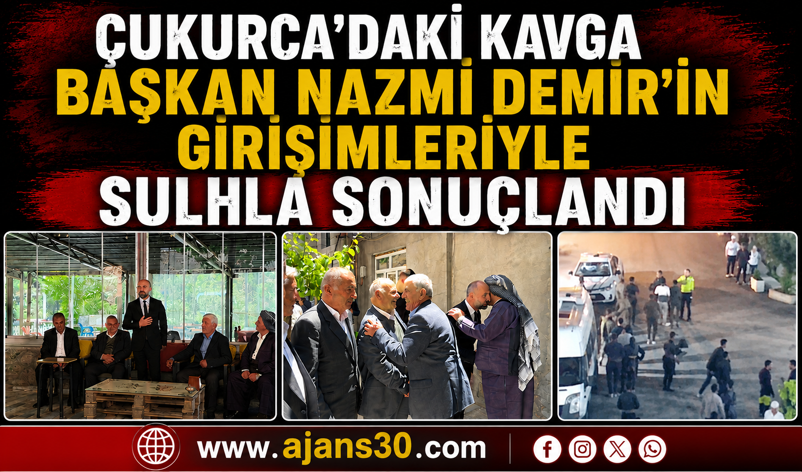 Çukurca’daki Kavga Başkan Nazmi Demir’in Girişimleriyle Sulhla Sonuçlandı