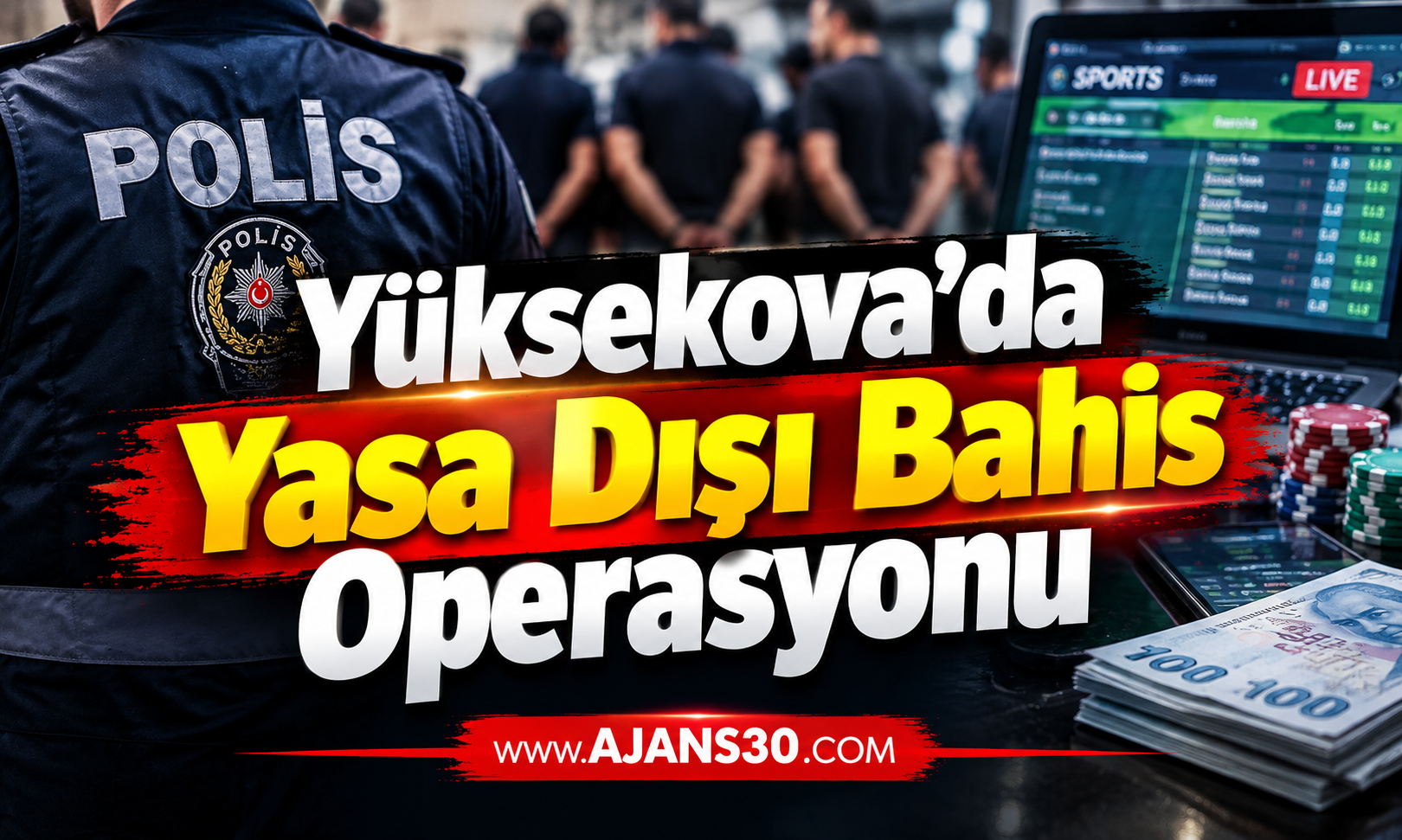 Yüksekova’da Yasa Dışı Bahis Operasyonu