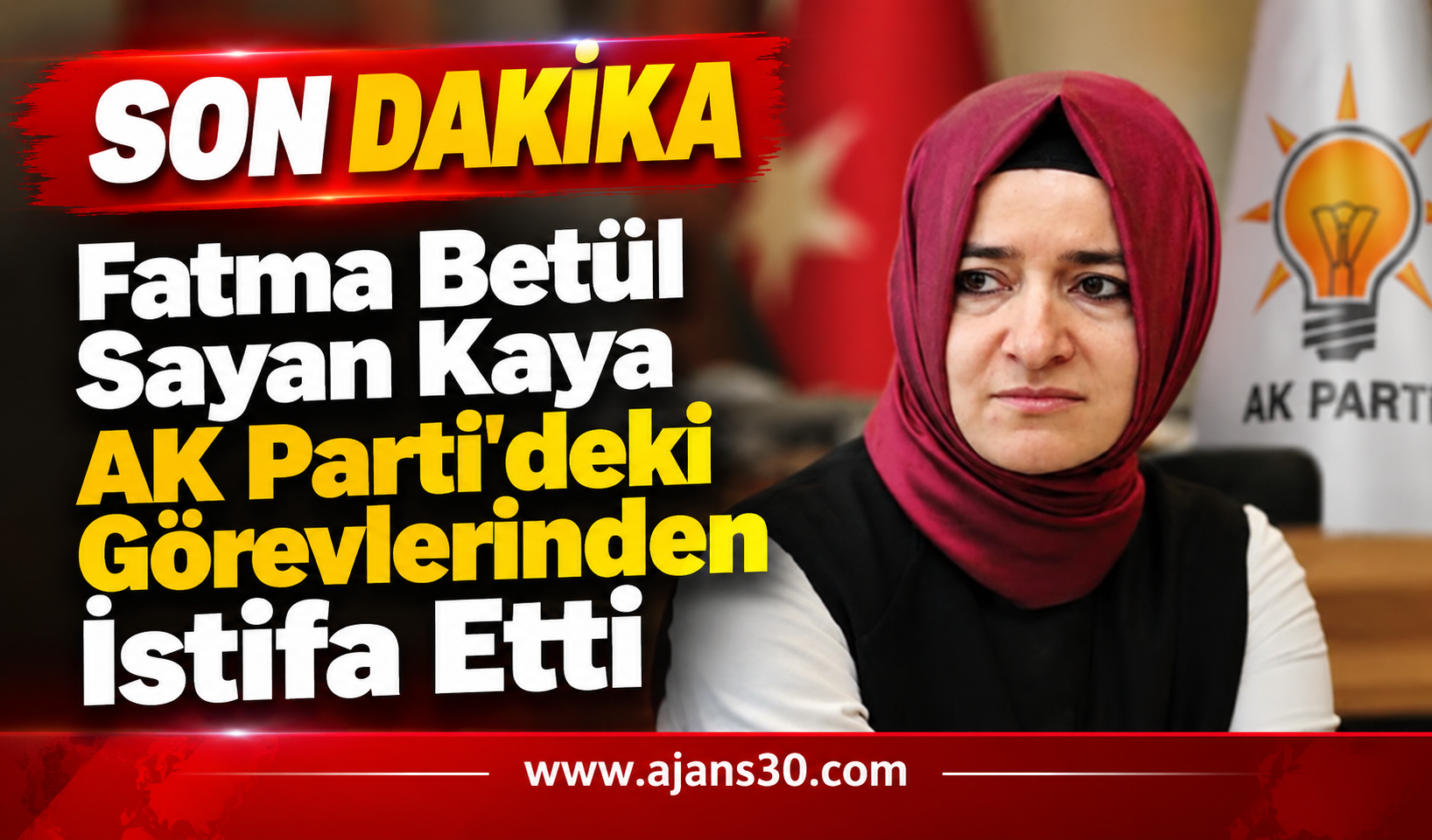 Fatma Betül Sayan Kaya AK Parti’deki Görevlerinden İstifa Etti