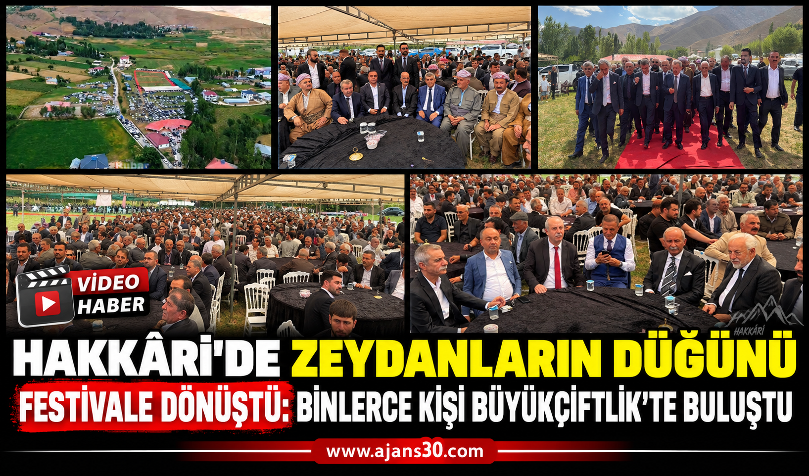 Hakkâri’de Zeydanların Düğünü Festivale Dönüştü: Binlerce Kişi Büyükçiftlik’te Buluştu