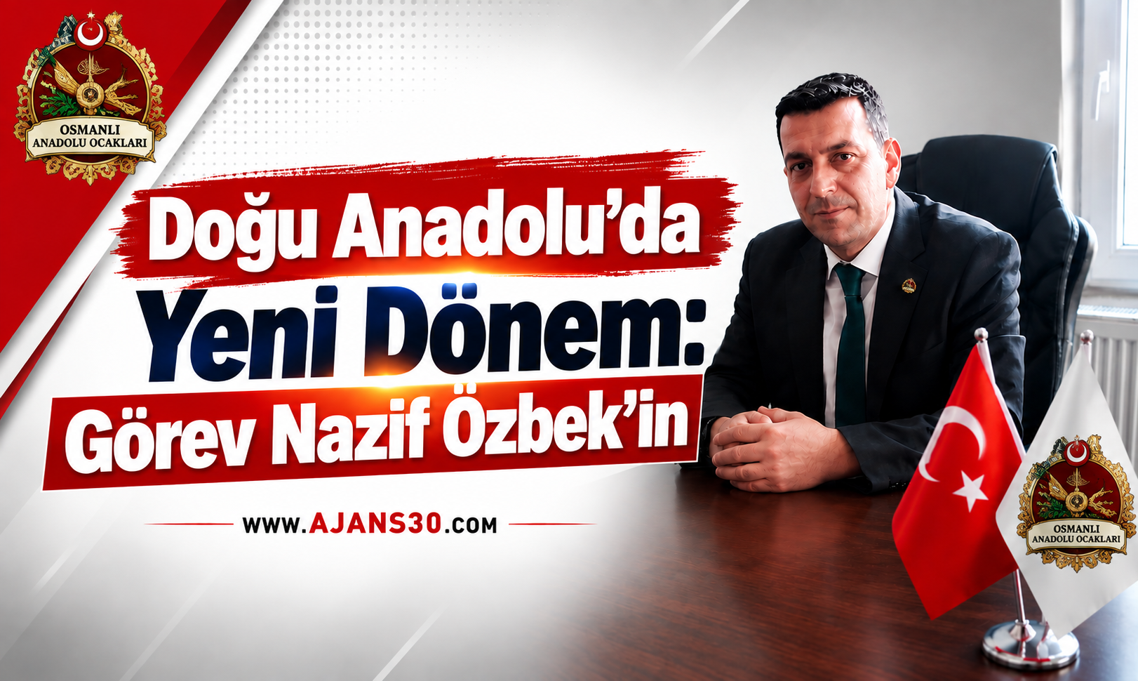 Doğu Anadolu’da Yeni Dönem Görev Nazif Özbek’in