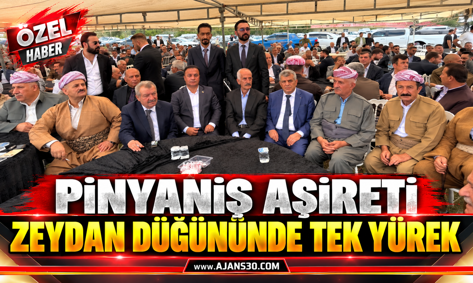 PİNYANİŞ AŞİRETİ ZEYDAN DÜĞÜNÜNDE TEK YÜREK