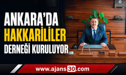 Ankara’da “Hakkarililer Derneği” Kuruluyor