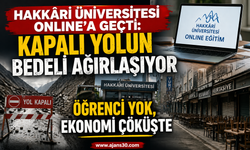 Hakkâri Üniversitesi Online’a Geçti: Kapalı Yolun Bedeli Ağırlaşıyor