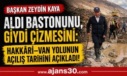 Başkan Kaya Sahada: Hakkâri–Van Yolu İçin Tarihi Verdi