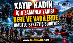 Kayıp Kadın İçin Zamanla Yarış! Dere ve Vadilerde Umutlu Bekleyiş Sürüyor