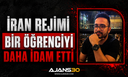 İran Rejimi Bir Öğrenciyi Daha İdam Etti