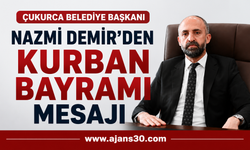 Çukurca Belediye Başkanı Nazmi Demir’den Kurban Bayramı Mesajı