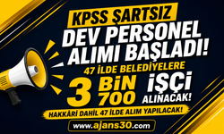 KPSS Şartsız Dev Personel Alımı Başladı! 47 İlde Belediyelere 3 Bin 700 İşçi Alınacak