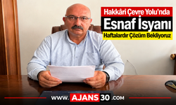 Hakkâri Çevre Yolu’nda Esnaf İsyanı