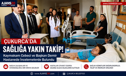 Çukurca’da Sağlığa Yakın Takip!