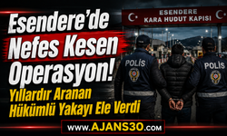 Esendere’de Nefes Kesen Operasyon!