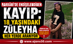 Hakkâri’de Endişelendiren Kayıp: 18 Yaşındaki Züleyha Her Yerde Aranıyor