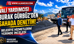 Vali Yardımcısı Burak Gürbüz’den Sahada Denetim