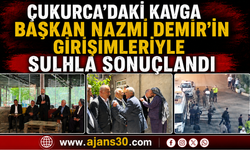 Çukurca’daki Kavga Başkan Nazmi Demir’in Girişimleriyle Sulhla Sonuçlandı