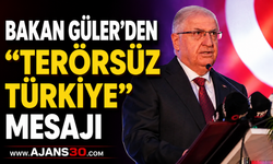 Bakan Güler’den “Terörsüz Türkiye” Mesajı