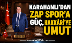 Karahanlı’dan Zap Spor’a Güç, Hakkâri’ye Umut