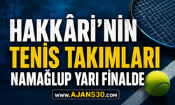 Hakkâri'nin Tenis Takımları Namağlup Yarı Finalde