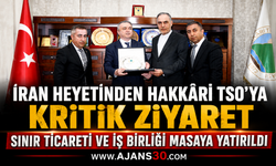 İran Heyetinden Hakkâri TSO'ya Kritik Ziyaret