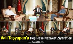 Vali Taşyapan'a Peş Peşe Nezaket Ziyaretleri