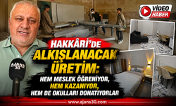Hakkâri’de Alkışlanacak Üretim: Hem Meslek Öğreniyor, Hem Kazanıyor, Hem de Okulları Donatıyorlar