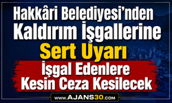 Hakkâri Belediyesi'nden Kaldırım İşgallerine Sert Uyarı