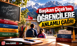 Başkan Çiçek’ten Öğrencilere Anlamlı Çağrı