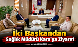 İki Başkandan Sağlık Müdürü Kara’ya Ziyaret