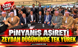 PİNYANİŞ AŞİRETİ ZEYDAN DÜĞÜNÜNDE TEK YÜREK