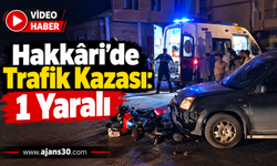 Hakkâri’de Trafik Kazası: 1 Yaralı