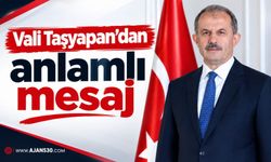 Vali Taşyapan’dan anlamlı mesaj