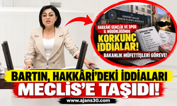 Bartın, Hakkâri Gençlik ve Spor İl Müdürlüğündeki İddiaları Meclis’e Taşıdı