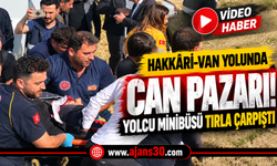 Hakkâri-Van Yolunda Can Pazarı! Yolcu Minibüsü Tırla Çarpıştı