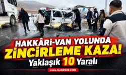 Hakkâri-Van Yolunda Zincirleme Kaza! Yaklaşık 10 Yaralı