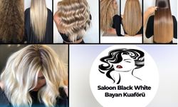 Hakkâri’de Güzelliğin Yeni Adresi: Saloon Black White Bayan Kuaförü