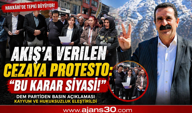 Hakkâri’de Akış’a Verilen Cezaya Sert Tepki: “Bu Karar Siyasi”