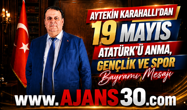 Aytekin  Karahallı’dan 19 Mayıs Mesajı