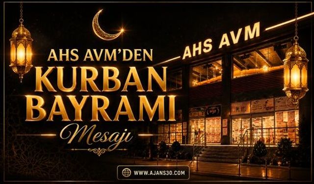 AHS AVM’den Kurban Bayramı Mesajı
