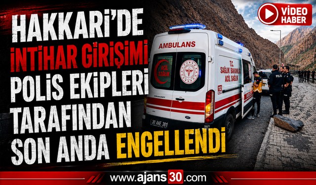Hakkâri’de İntihar Girişimi Son Anda Engellendi
