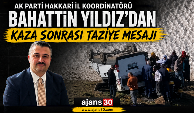AK Parti İl Koordinatörü Bahattin Yıldız’dan Kaza Sonrası Taziye Mesajı