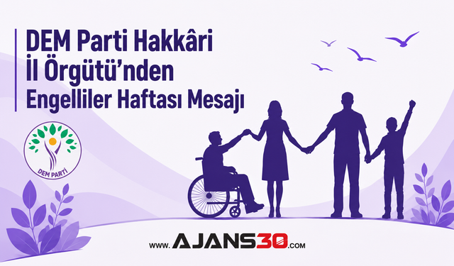 DEM Parti Hakkâri İl Örgütü’nden Engelliler Haftası Mesajı