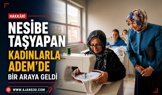 Nesibe Taşyapan Kadınlarla ADEM’de Bir Araya Geldi