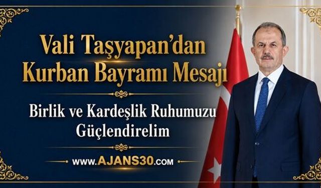 Vali Taşyapan’dan Kurban Bayramı Mesajı