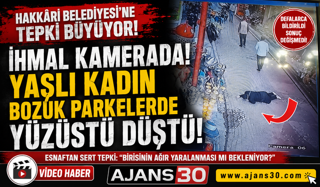 Hakkâri Belediyesi’ne Tepki Büyüyor: Yaşlı Kadın Bozuk Parkelerde Yüzüstü Düştü
