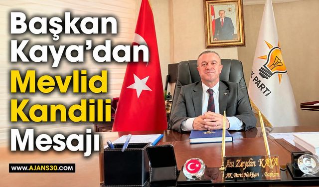 Başkan Kaya’dan Mevlid Kandili Mesajı