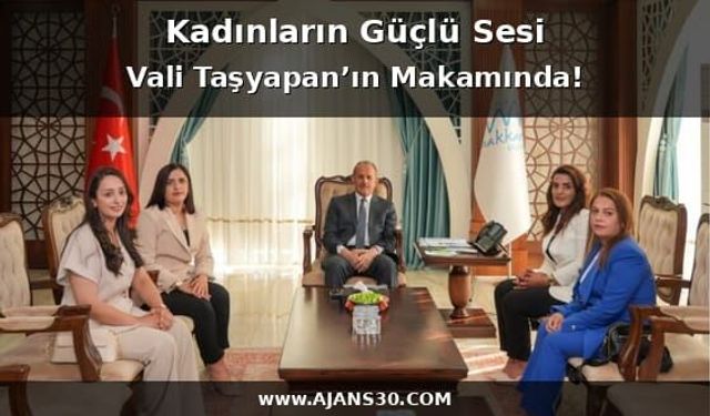 Kadınların Güçlü Sesi Vali Taşyapan’ın Makamında!